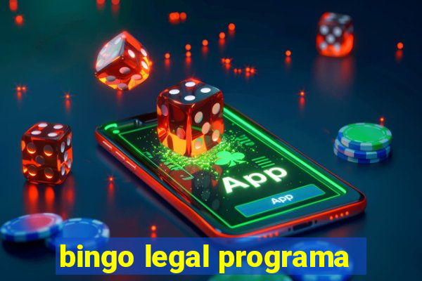 bingo legal programa